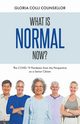 What Is Normal Now?, Colli Counsellor Gloria