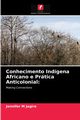 Conhecimento Indgena Africano e Prtica Anticolonial, Jagire Jennifer M