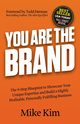 You Are The Brand, Kim Mike