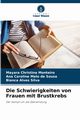 Die Schwierigkeiten von Frauen mit Brustkrebs, Monteiro Mayara Christina