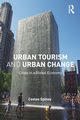Urban Tourism and Urban Change, Spirou Costas