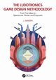The Ludotronics Game Design Methodology, Martin J.