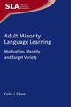 Adult Minority Language Learning, Flynn Colin J.