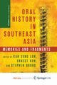 Oral History in Southeast Asia, 