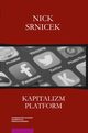 Kapitalizm platform, Srnicek Nick