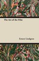 The Art of the Film, Lindgren Ernest