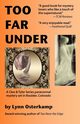 Too Far Under, Osterkamp Lynn