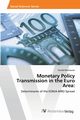 Monetary Policy Transmission in the Euro Area, Neuhauser Harald