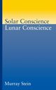 Solar Conscience Lunar Conscience, Stein Murray