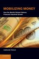 Mobilizing Money, Fohlin Caroline