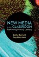 New Media in the Classroom, Burnett Cathy
