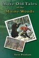 More Old Tales of the Maine Woods, Pinkham Steve