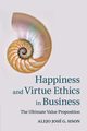Happiness and Virtue Ethics in Business, Sison Alejo Jos G.