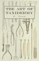 The Art of Taxidermy, Tose F.