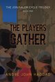 The Players Gather, Haddad Andr John