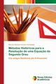 Mtodos Histricos para a Resolu?o de uma Equa?o do Segundo Grau, Fernandes Marcos Vinicius Ferreira