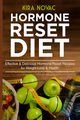 Hormone Reset Diet, Novac Kira