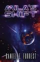 Mila's Shift, Forrest Danielle