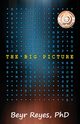 The Big Picture, Reyes Beyr