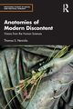 Anatomies of Modern Discontent, Henricks Thomas S.