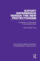 Export Dependence versus the New Protectionism, Fong Glenn Randall