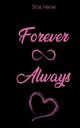 Forever & Always, Heine Sina