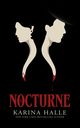 Nocturne, Halle Karina
