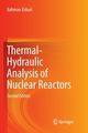 Thermal-Hydraulic Analysis of Nuclear Reactors, Zohuri Bahman