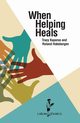 When Helping Heals, Kuperus Tracy