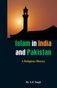 Islam in India and Pakistan, Singh Dr.Y. P.