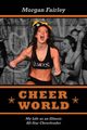 Cheer World, Fairley Morgan