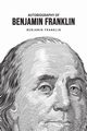 Autobiography of Benjamin Franklin, Franklin Benjamin