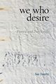 we who desire, Swartz Sue