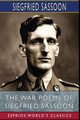 The War Poems of Siegfried Sassoon (Esprios Classics), Sassoon Siegfried