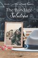 The Bandage Solution, Richards Marianne