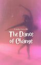 The Dance of Change, Leevike Linda