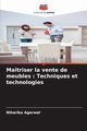 Matriser la vente de meubles, Agarwal Niharika