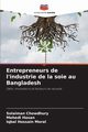 Entrepreneurs de l'industrie de la soie au Bangladesh, Chowdhury Solaiman