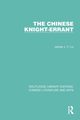 The Chinese Knight-Errant, Liu James J.Y.