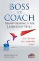 Boss vs Coach, Khullar Olivia Gadd Mohit