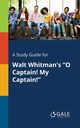 A Study Guide for Walt Whitman's 