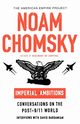 Imperial Ambitions, Chomsky Noam