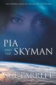 Pia and the Skyman, Parritt Sue