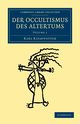 Der Occultismus des Altertums - Volume 1, Kiesewetter Karl