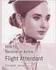 How to Become an Airline Flight Attendant, Johnson Elizabeth