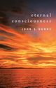 Eternal Consciousness, Dunne John S.
