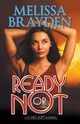Ready or Not, Brayden Melissa