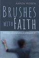 Brushes with Faith, Rosen Aaron