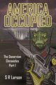 America Occupied, Larson S. R.