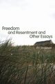 Freedom and Resentment and Other Essays, Strawson P.F.